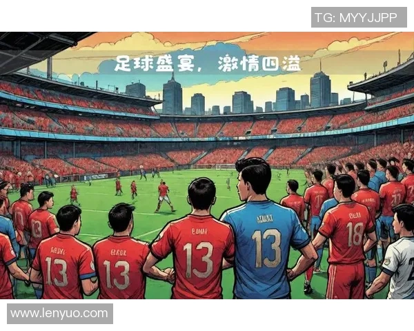 激情四溢的足球国家队比赛揭示了团队合作与个人技术的完美结合